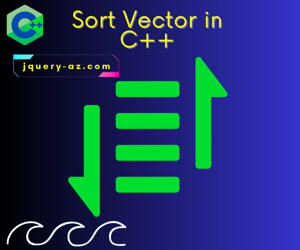 Featured image for the tutorial "How to sort vector in C++" at jquery-az.com